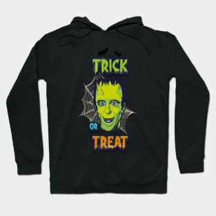 Frankenstein say Trick or Treat Hoodie